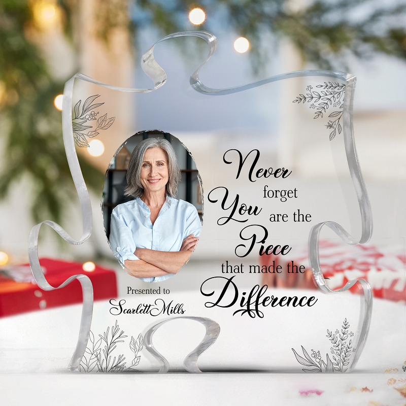 Personalized Acrylic Photo Plaque You Are The Piece That Made The Difference Gift for Friends ...