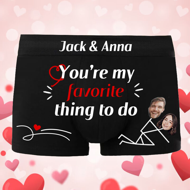 Personalized Photo Men's Underwear Boxer Briefs Creative Gift for Husband "You're My Favorite Thing to Do"