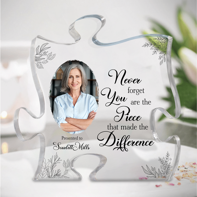 Personalized Acrylic Photo Plaque You Are The Piece That Made The Difference Gift for Friends ...
