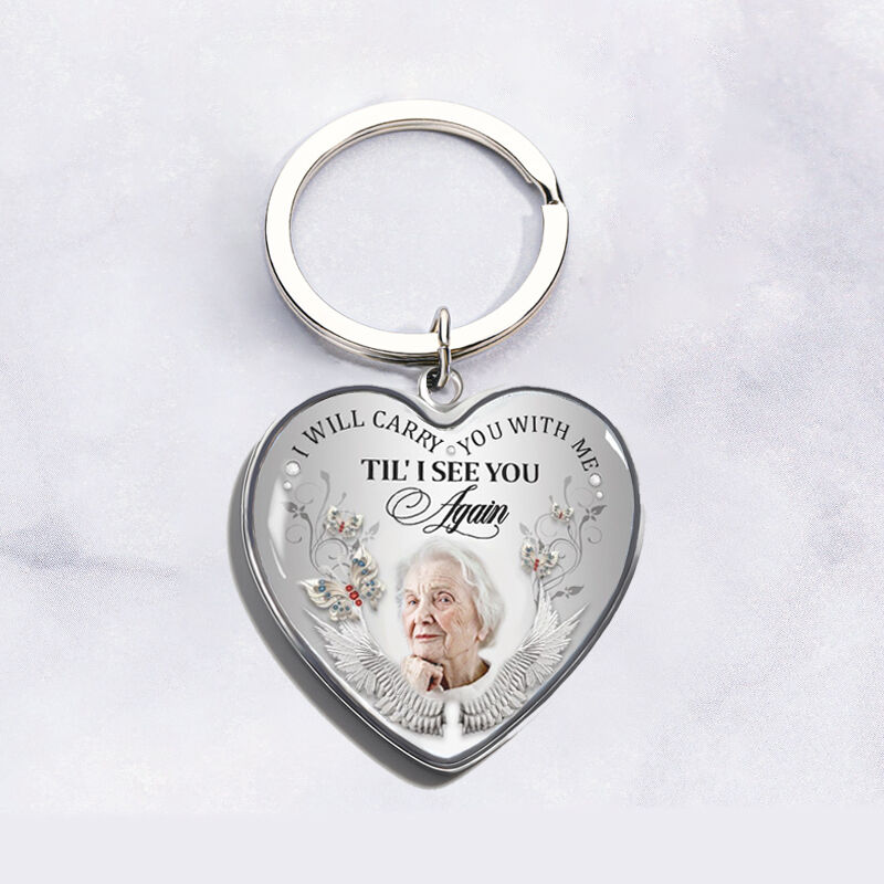 "I'll carry You with me" Custom Photo Memorial Keychain
